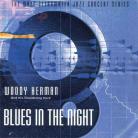 Woody Herman - Blues In The Night
